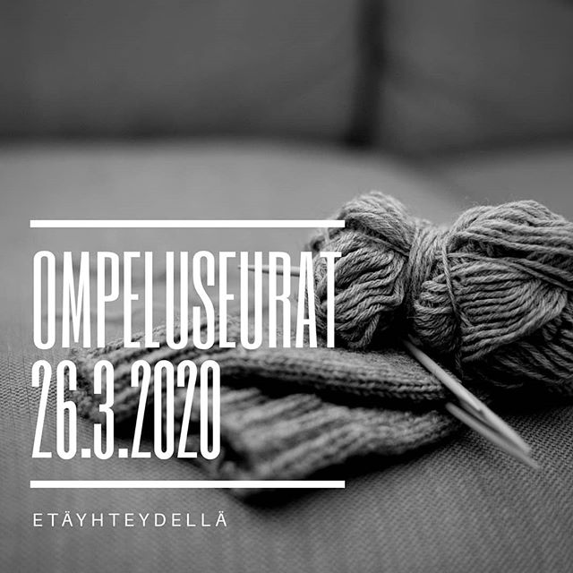 Ompeluseurat etäyhteydellä Kutimet ja osittain kudottu sukka. Lähetyksen ompeluseurojen mainos.