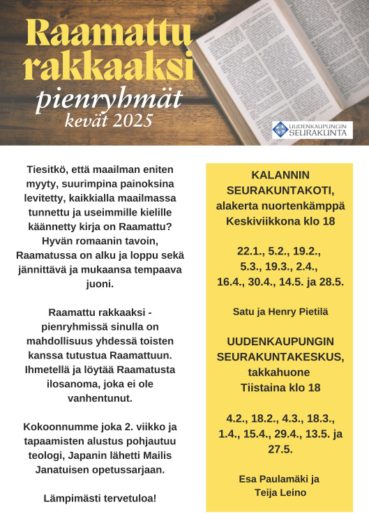 Raamattu rakkaaksi -pienryhmä Kuva sisältää tiedot milloin ja missä pienryhmä kokoontuu